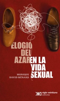 elogio del azar en la vida sexual (ebook)-monique david menard-9786070310713