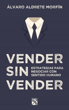 vender sin vender (ebook)-alvaro aldrete morfin-9786070729713
