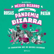 pandemia bizarra (ebook)-alejandro rosas-julio patan-9786070771613