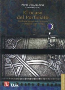 el ocaso del porfiriato-pavel granados-9786071604613