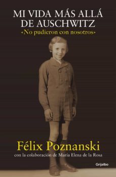 mi vida mas alla de auschwitz (ebook)-felix poznanski-maria elena de la rosa-9786073192613