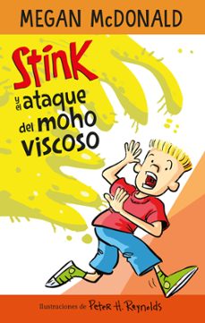stink 10 - stink y el ataque del moho viscoso (ebook)-megan mcdonald-9786073811613