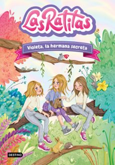las ratitas 12. violeta, la hermana secreta-9786073924313