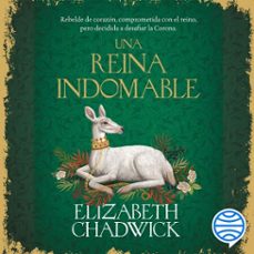 una reina indomable (audiolibro)-elizabeth chadwick-9786073939713