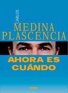 ahora es cuando (ebook)-carlos medina plascencia-9786075578613