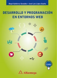 desarrollo y programación en entornos web (ebook)-jose luis lopez-9786076228913