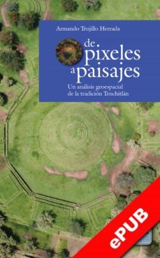 de pixeles a paisajes (ebook)-armando trujillo herrada-9786078509713