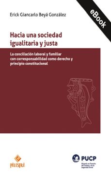 hacia una sociedad igualitaria y justa (ebook)-erick giancarlo beyá gonzales-9786123256913