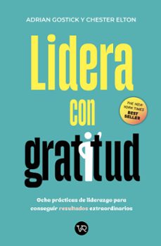 lidera con gratitud (ebook)-adrian gostick-chester elton-9786313001613