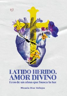latido herido, amor divino (ebook)-micaela díaz vallejos-9786313068913