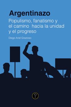 argentinazo (ebook)-diego ariel grazioso-9786316540713