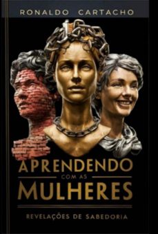 aprendendo com as mulheres (ebook)-ronaldo cartacho-9786501319513