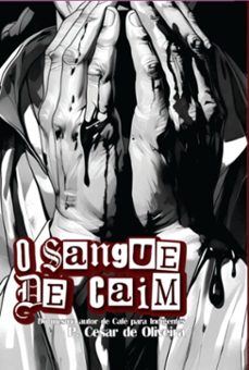 o sangue de caim (ebook)-p. cesar de oliveira-9786501716213