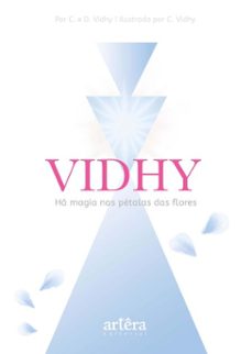 vidhy: ha magia nas petalas das flores (ebook)-c. vidhy-d. vidhy-9786525081113