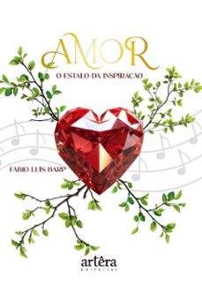 amor: o estalo da inspiraço (ebook)-fábio luís barp-9786525088013