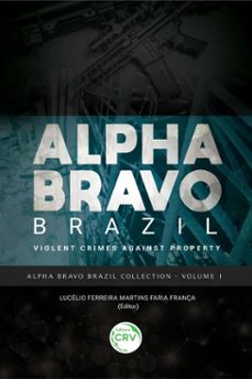 alpha bravo brazil (ebook)-lucélio ferreira martins faria frança-9786525116013