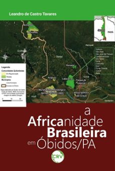 a africanidade brasileira em obidos/pa (ebook)-leandro de castro tavares-9786525183213