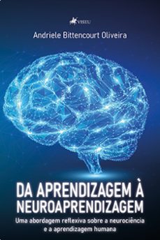 da aprendizagem a neuroaprendizagem (ebook)-andriele bittencourt oliveira-9786525449913
