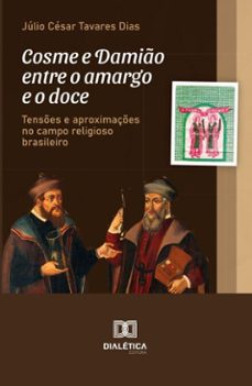 cosme e damio entre o amargo e o doce (ebook)-júlio césar tavares dias-9786527047513