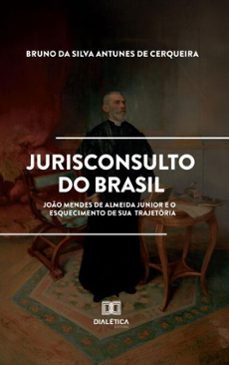 jurisconsulto do brasil (ebook)-bruno da silva antunes de cerqueira-9786527068013