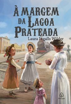 a margem da lagoa prateada (ebook)-laura ingalls wilder-9786550971113