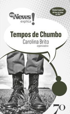 mynews explica tempos de chumbo (ebook)-carolina brito-9786554272513
