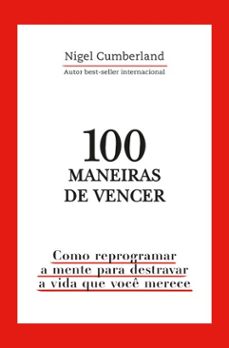 100 maneiras de vencer (ebook)-nigel cumberland-9786555666113