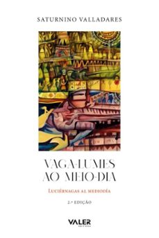 vaga-lumes ao meio-dia (ebook)-saturnino valadares-9786555853513
