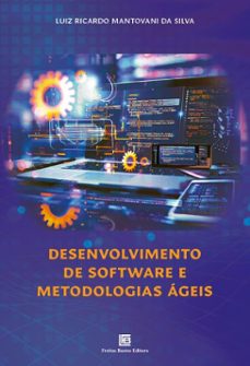 desenvolvimento de software e metodologias ageis (ebook)-luiz ricardo mantovani da silva-9786556754413