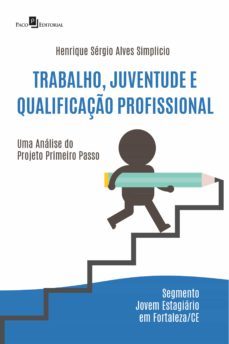 trabalho, juventude e qualificação profissional (ebook)-henrique sergio alves simplicio-9786558403913
