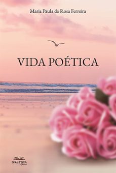vida poetica (ebook)-maria paula da rosa ferreira-9786558779513