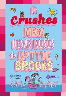 os crushes mega desastrosos de lottie brooks  vol. 3 (ebook)-katie kirby-9786559579013