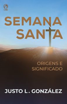 semana santa (ebook)-justo l. gonzalez-9786559680313