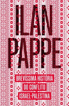 brevissima historia do conflito israel-palestina (ebook)-ilan pappe-9786560080713