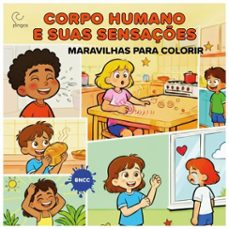 corpo humano e suas sensaçes maravilhas para colorir (ebook)-taís diniz-9786583881113