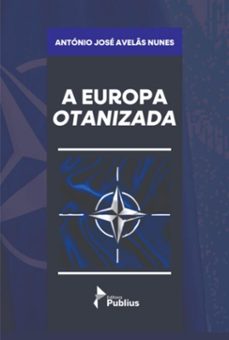 a europa otanizada (ebook)-josé avelãs nunes antónio-9786585007313
