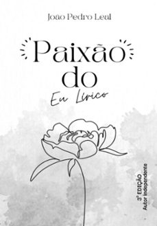 paixo do eu lirico (ebook)-joão pedro leal-9786588240113