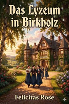 das lyzeum in birkholz: roman (ebook)-9786726018413