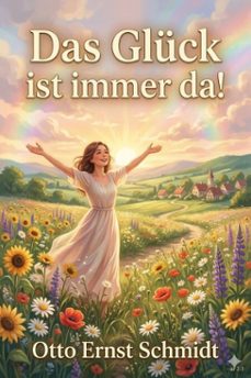 das gluck ist immer da! heitere geschichten und plaudereien (ebook)-9786726020713