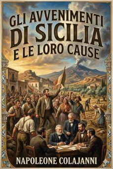 gli avvenimenti di sicilia e le loro cause (ebook)-9786726025213