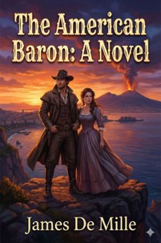 the american baron: a novel (ebook)-james de mille-9786726558513