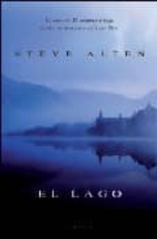 el lago (serie el lago 1)-steve alten-9788401336713