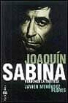 joaquin sabina, perdonen la tristeza-javier menendez-javier menendez flores-9788401377013