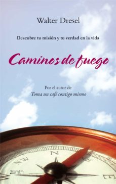 caminos de fuego-walter dresel-9788408080213