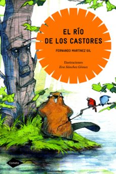 el rio de los castores (cometa + 10)-fernando martinez gil-9788408088813
