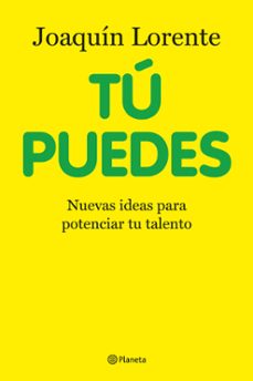 tu puedes: nuevas ideas para potenciar tu talento-9788408100713