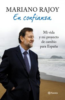 en confianza: una vida y un proyecto de cambio para españa-9788408106913