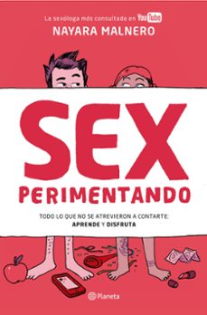 SEXPERIMENTANDO NAYARA MALNERO Editorial Planeta Casa del  