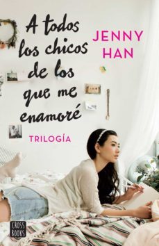 trilogia a todos los chicos de los que me enamore (pack) (ebook)-jenny han-9788408203513