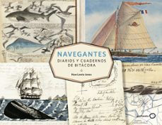 navegantes. diarios y cuadernos de bitacora-huw lewis jones-9788408206613